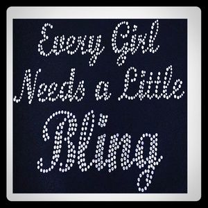 Every girl needs a little bling 10"*10"